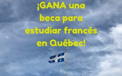 GANA una beca para estudiar francés en Québec